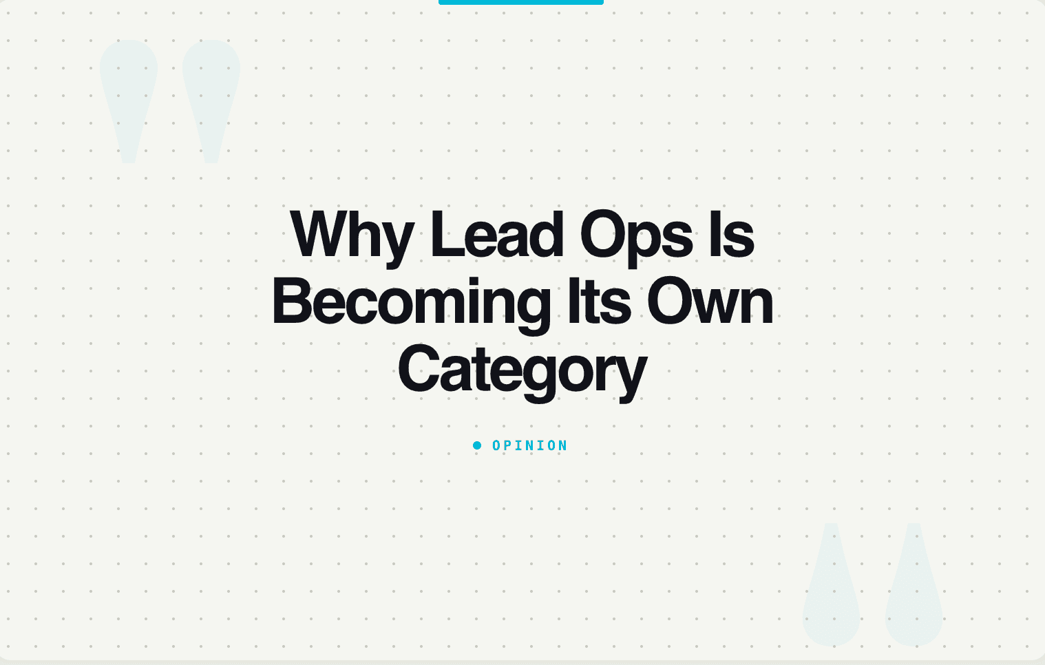 Why Lead Ops Is Becoming Its Own Category