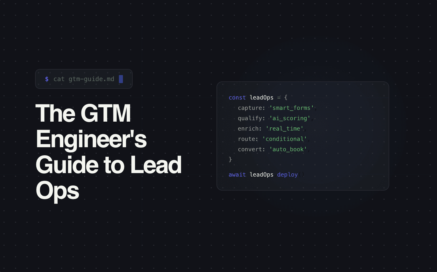 The GTM Engineer's Guide to Lead Ops