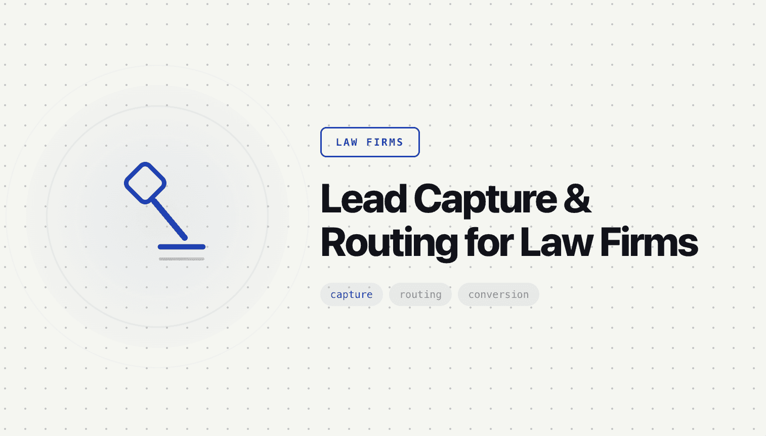 Lead Capture and Routing for Law Firms