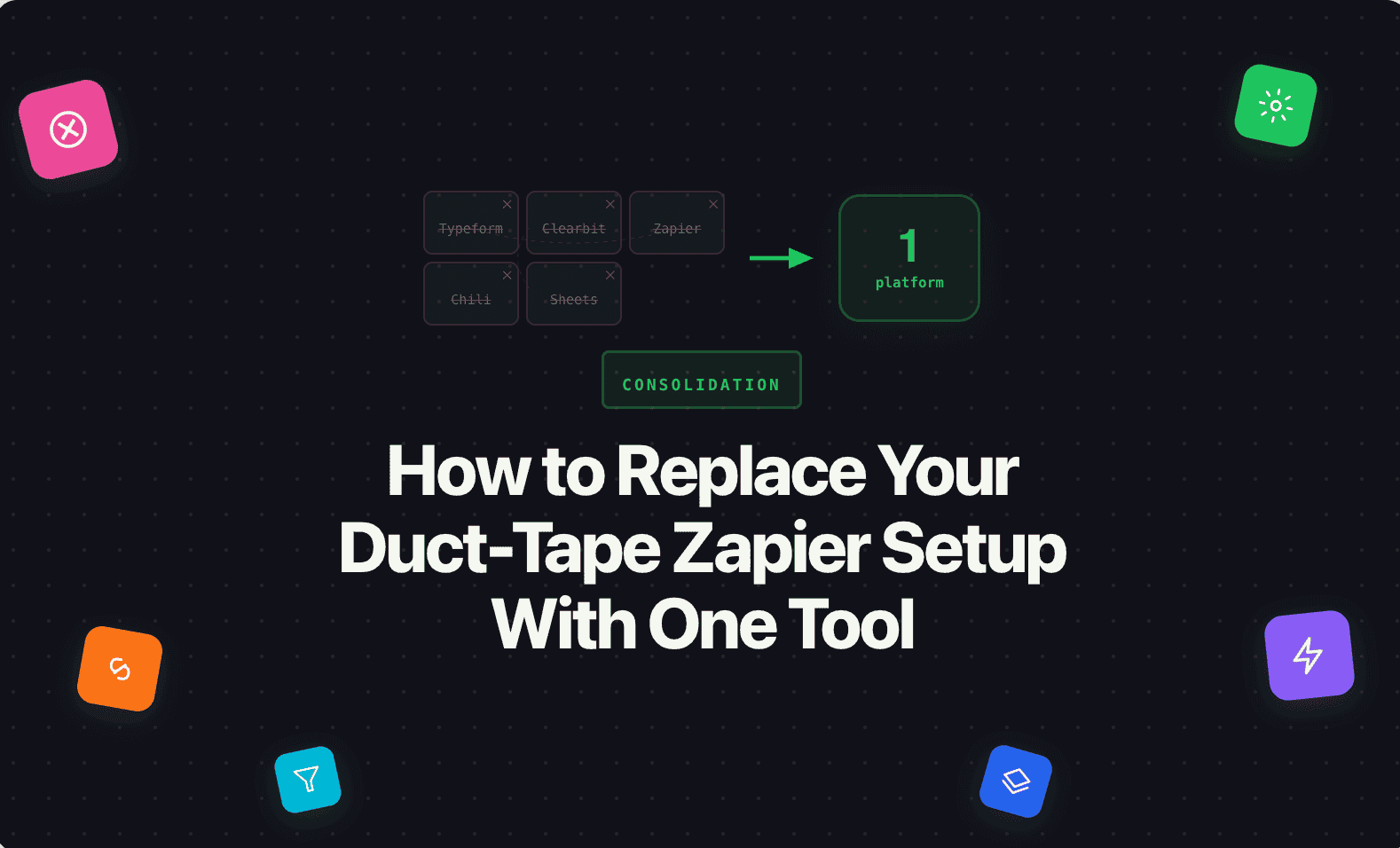 How to Replace Your Duct-Tape Zapier Setup With One Tool