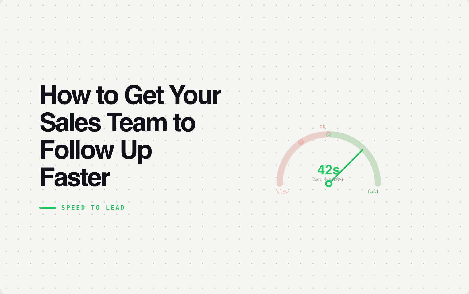 How to Get Your Sales Team to Follow Up Faster