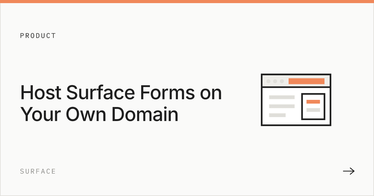 Host Surface Forms on Your Own Domain