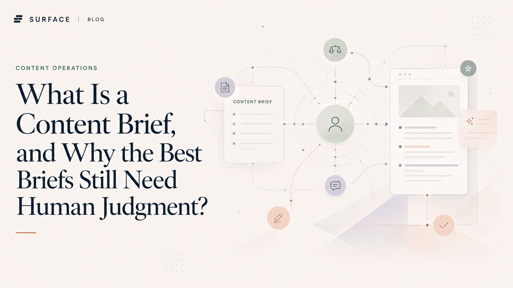 What Is a Content Brief, and Why the Best Briefs Still Need Human Judgment?