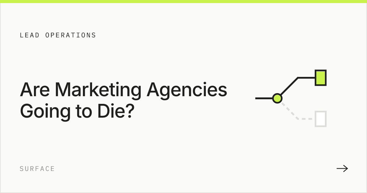 Are Marketing Agencies Going to Die?